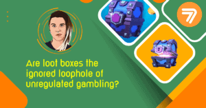 green background with the text "Are loot boxes the ignored loophole of unregulated gambling?" in yellow.