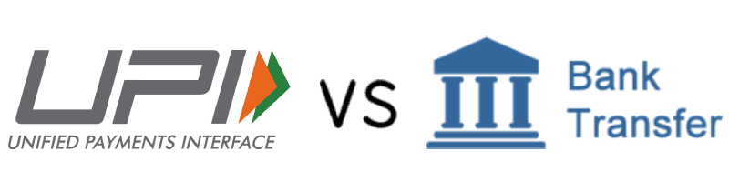 UPI vs Bank Transfer