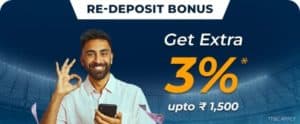 screenshot of the promotion banner with the text "Re-deposit bonus," "get extra 3% up to 1500 INR"