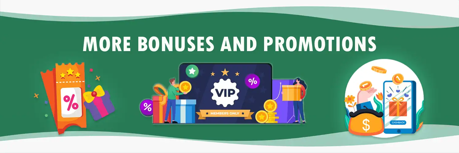 More bonuses and promotions