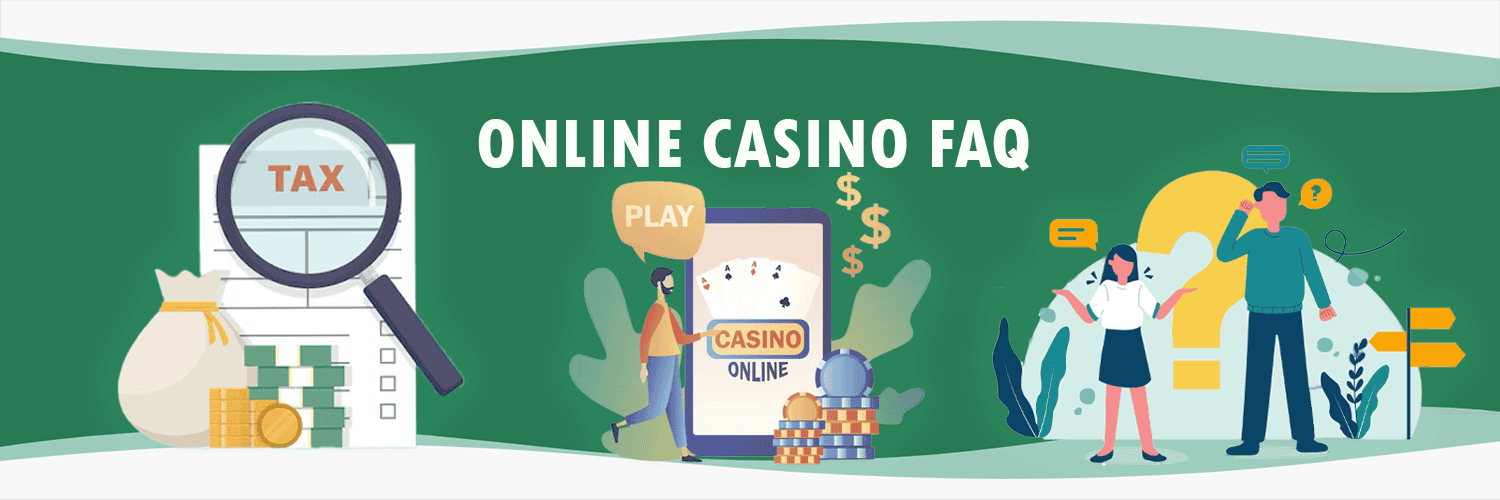 Online Casino FAQ