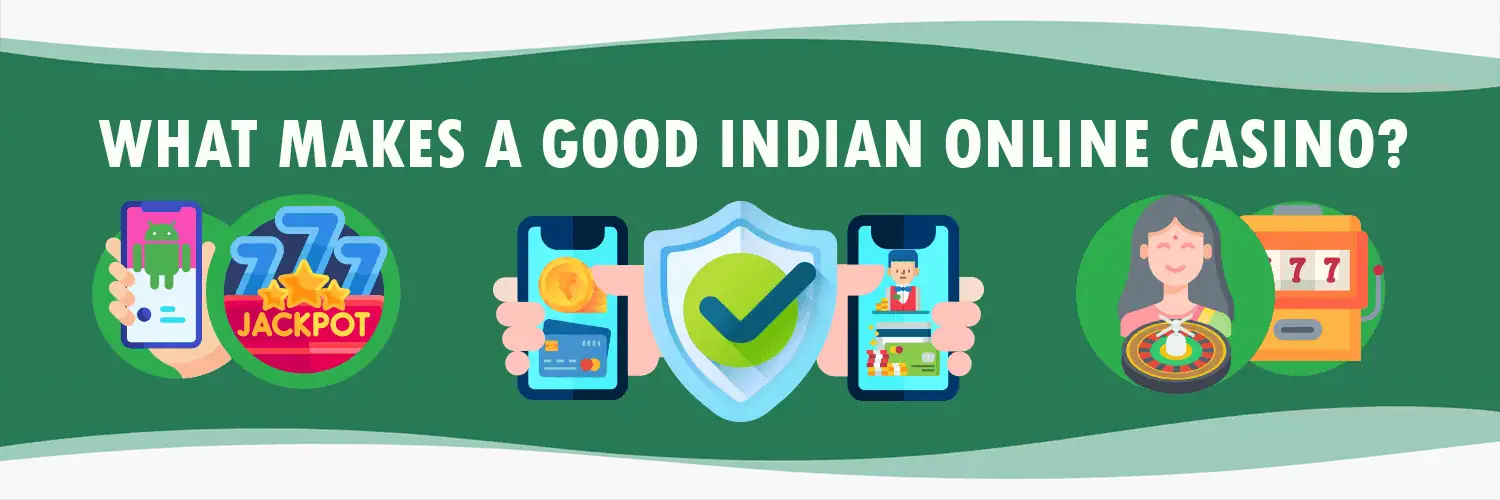 What makes a good Indian online casino